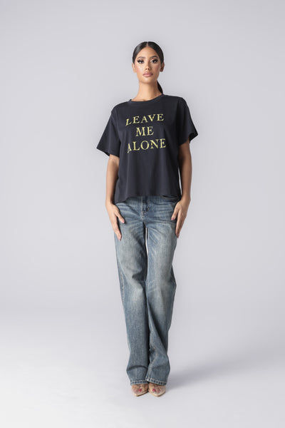 LEAVE ME ALONE T-SHIRT